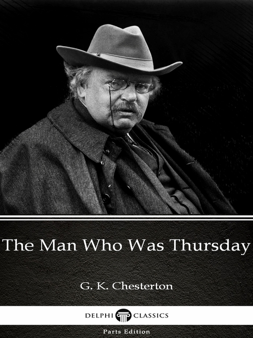 Title details for The Man Who Was Thursday by G. K. Chesterton (Illustrated) by G. K. Chesterton - Available